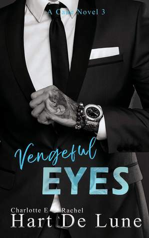 Vengeful Eyes by Rachel De Lune, Charlotte E. Hart