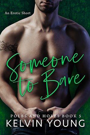 Someone to Bare by Kelvin Young