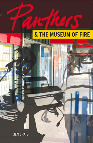 Panthers and the Museum of Fire by Bettina Kaiser, Jen Craig