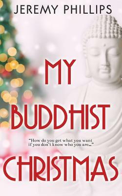 My Buddhist Christmas by Jeremy Phillips