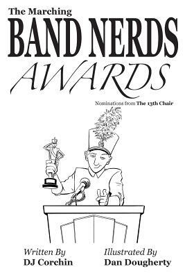 The Marching Band Nerds Awards by Dj Corchin