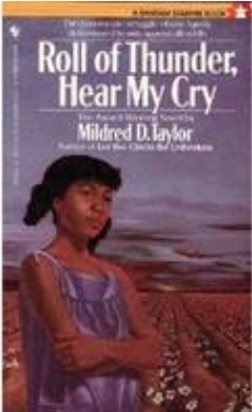 Roll of Thunder, Hear My Cry by Mildred D. Taylor