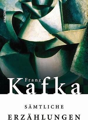 Sämtliche Erzählungen by Franz Kafka