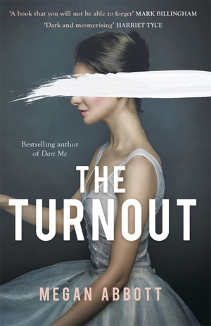 The Turnout by Megan Abbott