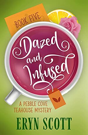 Dazed and Infused by Eryn Scott