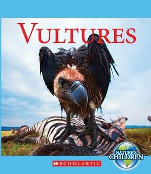 Vultures (Nature's Children) by Josh Gregory