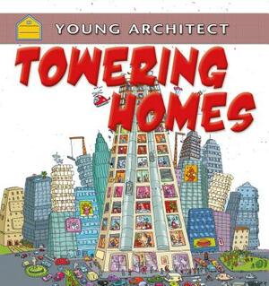 Towering Homes by Gerry Bailey