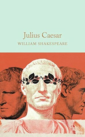 Julius Caesar by William Shakespeare