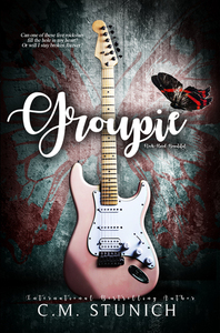 Groupie by C.M. Stunich