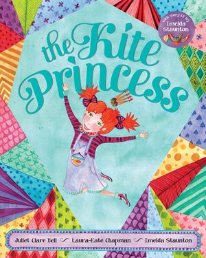 The Kite Princess by Juliet Clare Bell