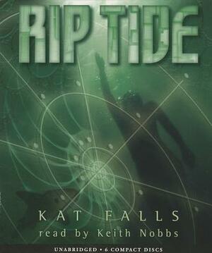 Rip Tide by Kat Falls