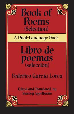 Book Of Poems (Selection)/Libro de Poemas (Seleccion) by Federico García Lorca