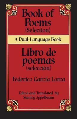 Book Of Poems (Selection)/Libro de Poemas (Seleccion) by Federico García Lorca