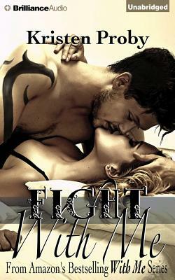 Fight with Me by Kristen Proby