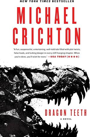 Dragon Teeth by Michael Crichton