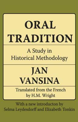 Oral Tradition: A Study in Historical Methodology by Robert Loring Allen