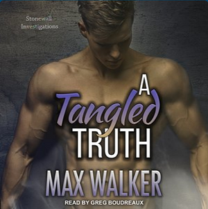 A Tangled Truth by Max Walker