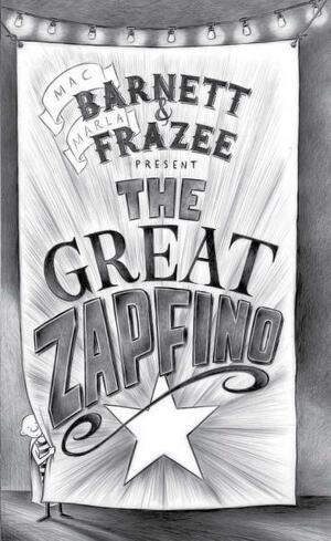 The Great Zapfino by Marla Frazee, Mac Barnett