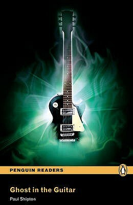 Ghost in the Guitar, Level 3, Pearson English Readers by Pearson Education