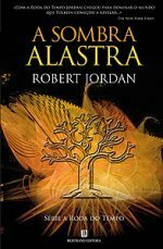 A Sombra Alastra by Robert Jordan, Joel Lima, Catarina Lima