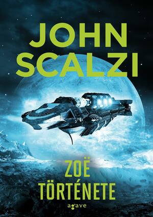 Zoë ​története by John Scalzi