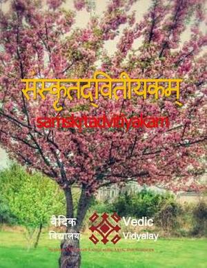 Samskritdvitiyakam: Sanskrit 2nd level book by Bhupendra Maurya, Chandrasekharan Raman