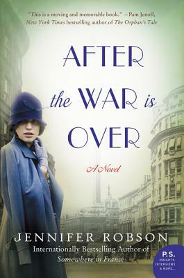 After the War Is Over by Jennifer Robson