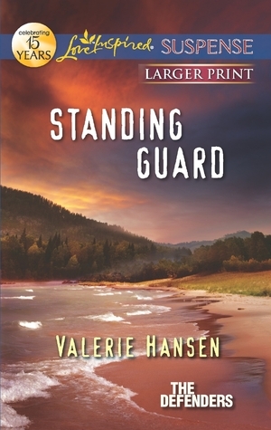 Standing Guard by Valerie Hansen