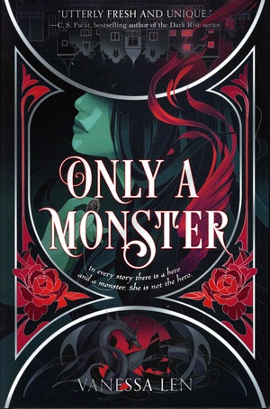 Only a Monster by Vanessa Len