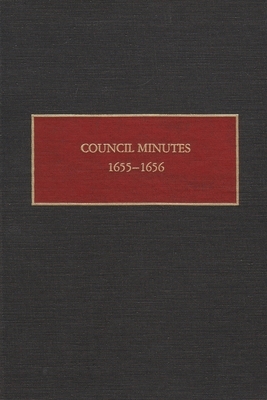 Council Minutes, 1655-1656 by 