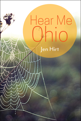 Hear Me Ohio by Jen Hirt