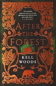 After the Forest by Kell Woods