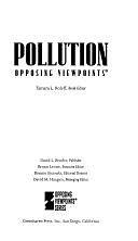 Pollution: Opposing Viewpoints by Tamara L. Roleff