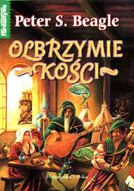 Olbrzymie kości by Peter S. Beagle, Brygida Kaliszewicz