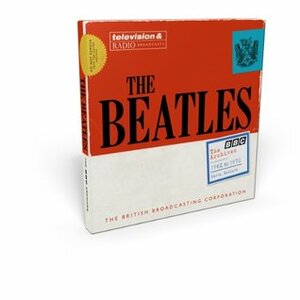 The Beatles: The BBC Archives: 1962-1970 by Kevin Howlett