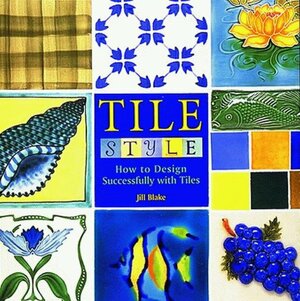 Tile Style by Jill Blake