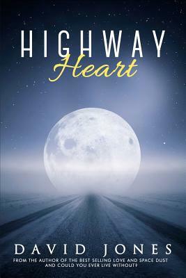 Highway Heart by David Jones