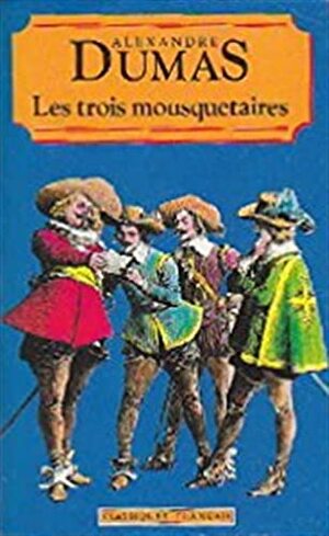 Les Trois Mousquetaires by Alexandre Dumas