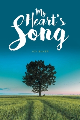 My Heart's Song by Joy Baker