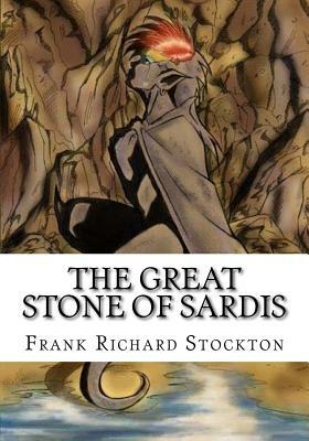 The Great Stone of Sardis by Frank Richard Stockton