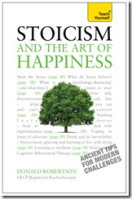 Stoicism and the Art of Happiness (Teach Yourself) by Donald J. Robertson