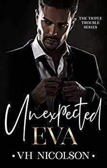 Unexpected Eva by V.H. Nicolson