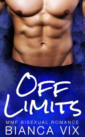 Off Limits by Bianca Vix