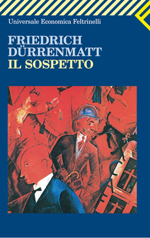 Il sospetto by Friedrich Dürrenmatt, Enrico Filippini