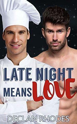 Late Night Means Love by Declan Rhodes
