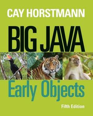 Big Java: Early Objects by Cay S. Horstmann