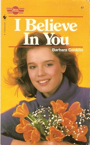 I Believe in You by Barbara Conklin