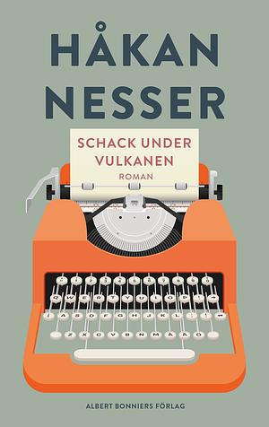 Schack under vulkanen by Håkan Nesser