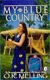 My Blue Country by O.R. Melling