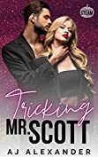 Tricking Mr. Scott by AJ Alexander